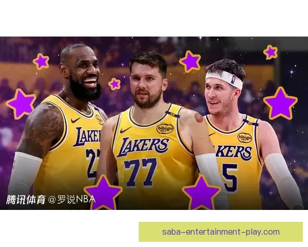 湖人连创奇迹压制东契奇里夫斯名嘴呼唤詹姆斯展现传奇实力